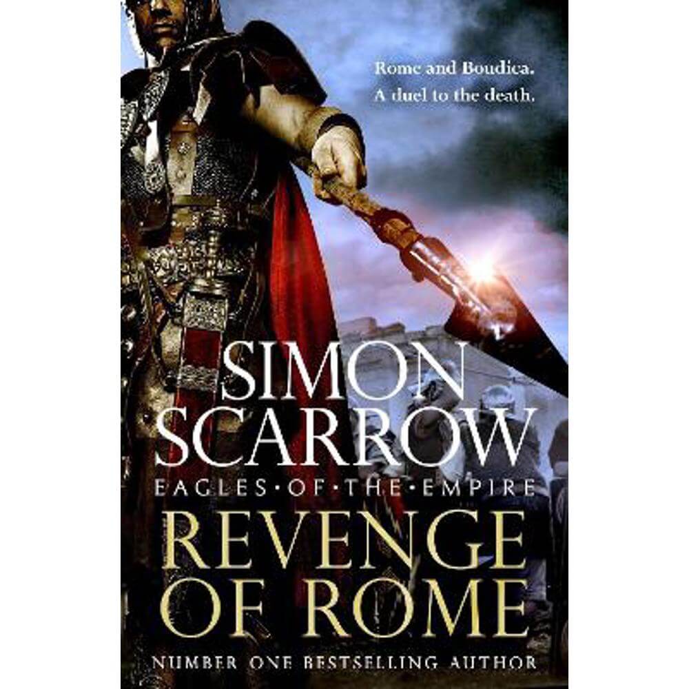 Revenge of Rome (Eagles of the Empire 23): The thrilling new Eagles of the Empire novel - Macro and Cato return! (Hardback) - Simon Scarrow